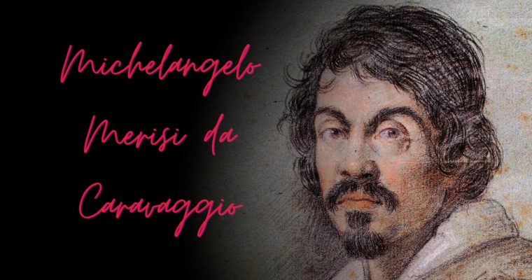 Caravaggio, geniálny maliar a známy rebel – 3 velikáni – 3. časť